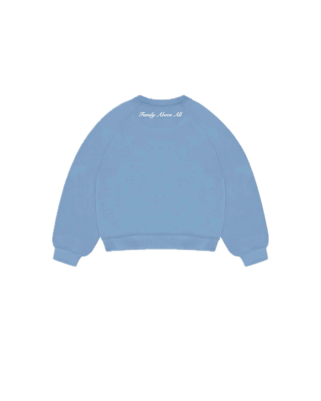 Crewneck Hoodie “Family Above All” - Celeste
