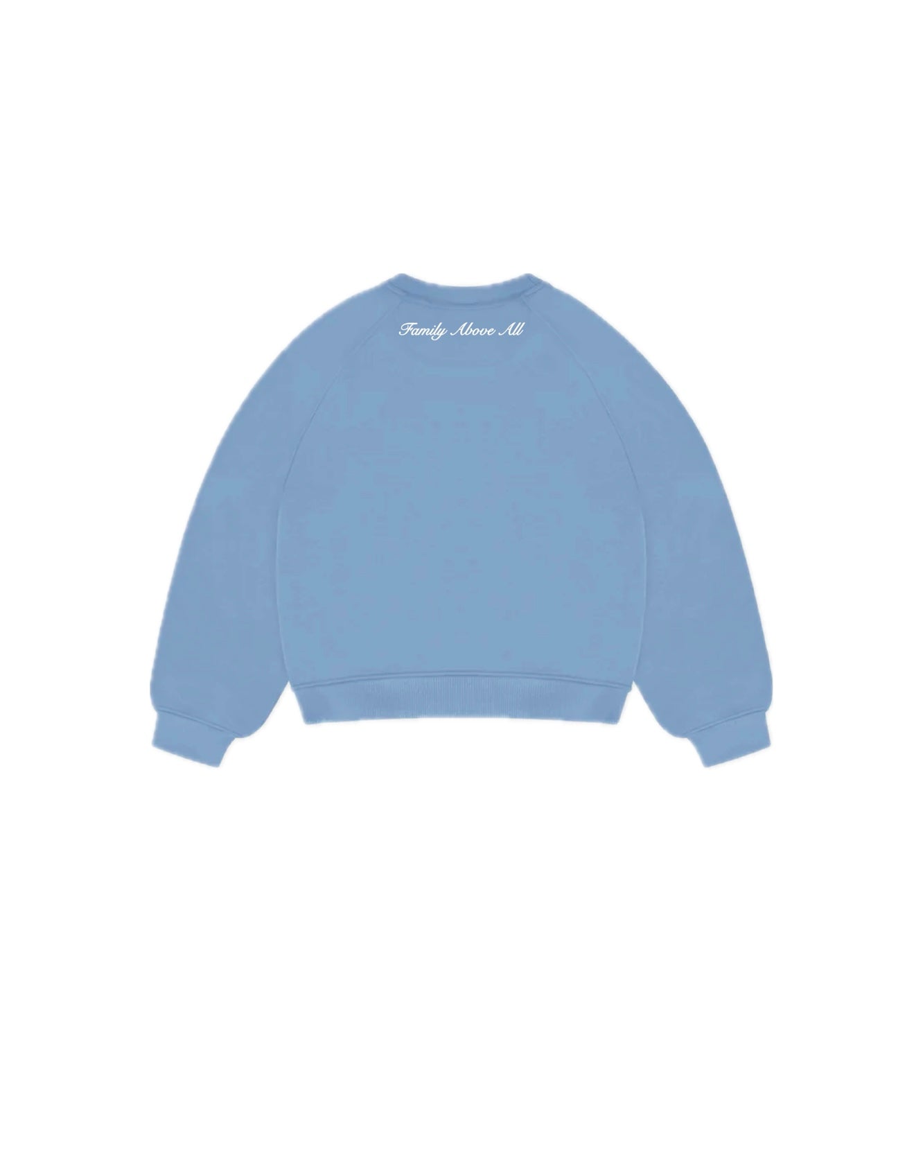 Crewneck Hoodie “Family Above All” - Celeste